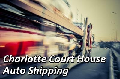 Charlotte Court House Auto Shipping